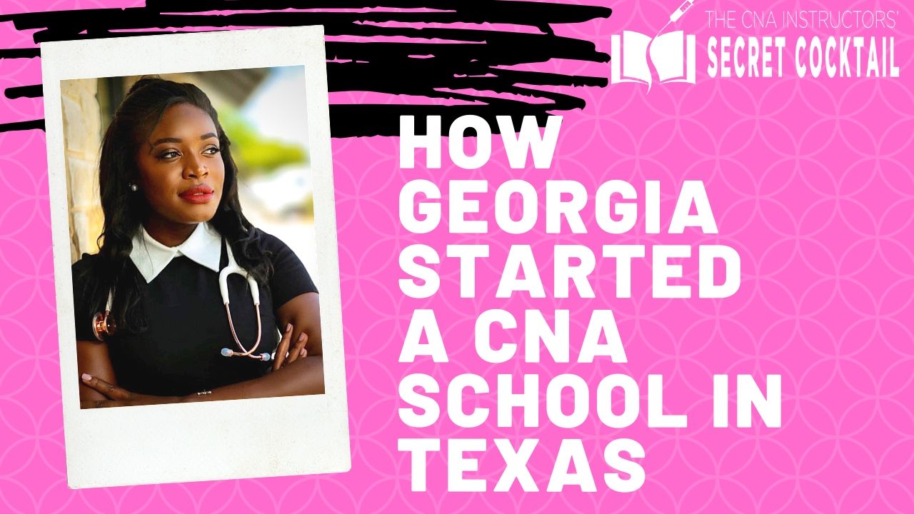 the-secret-cocktail-podcast-how-georgia-started-a-cna-school-in-texas