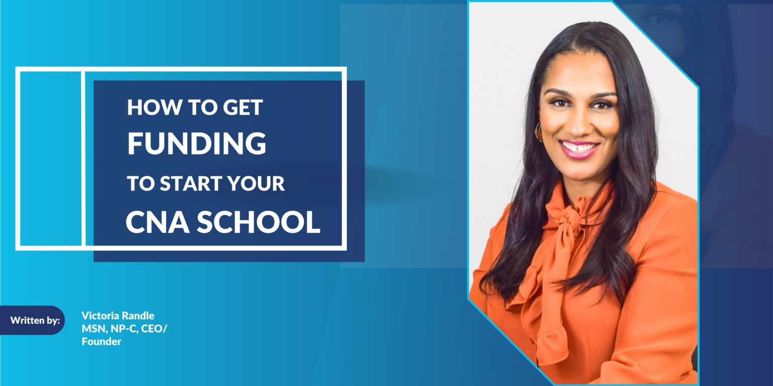 how-to-get-funding-to-start-a-cna-school-the-secret-cocktail